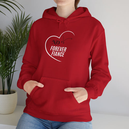 No Forever Fiance Cozy  Hooded Sweatshirt