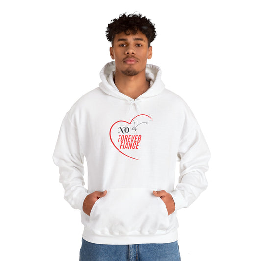 No Forever Fiance Cozy Hooded Sweatshirt