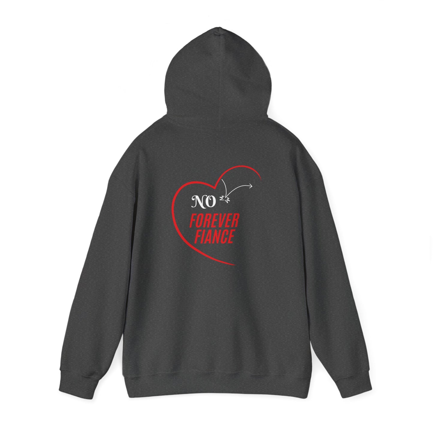 No Forever Fiance Black label Hoodie